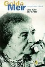 Golda Meïr. Una líder per Israel