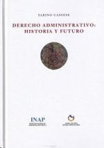 derecho administrativo: historia y futuro