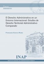 Derecho administrativo en un entorno internacional:Estudios de derecho territorial administrativo co