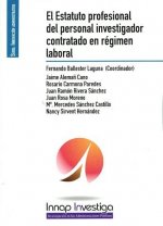 EL ESTATUTO PROFESIONAL DEL PERSONAL INVESTIGADOR CONTRATADO EN REGIMEN LABORAL