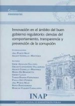 Innovación en el ámbito del buen gobierno regulatorio : ciencias del comportamiento, trasparencia y