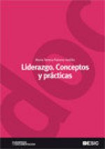 Liderazgo. Conceptos y prácticas