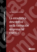 La estadística descriptiva en la formación empresarial. Parte I
