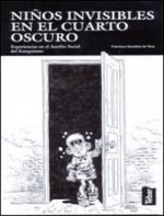Niños invisibles en el cuarto oscuro
