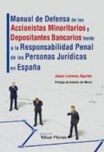 Manual de Defensa de los Accionistas Minoritarios y Depositantes Bancarios frente a la Responsabilid