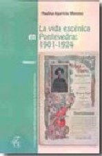 VIDA ESCENICA EN PONTEVEDRA: 1901-1924. 2 VOLS.