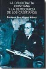DEMOCRACIA CRISTIANA Y LA DEMOCRACIA DE LOS CRISTIANOS
