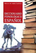 DICCIONARIO FONOLóGICO ESPAñOL