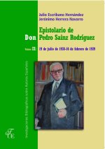 EPISTOLARIO DE DON PEDRO SAINZ RODRíGUEZ. VOL. III