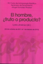 HOMBRE, +FRUTO O PRODUCTO?, EL