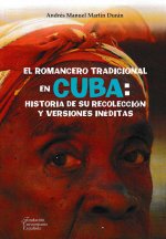 El romancero tradicional en Cuba: historia de su recolección y versiones inéditas