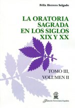La oratoria sagrada en los siglos XIX y XX (Volumen II)