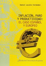 Inflación, paro y productividad: el caso español y europeo
