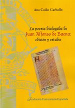 La poesía dialogada de Juan Alfonso dde Baena: edición y estudio
