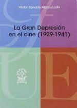 La Gran Depresión en el cine (1929-1941)