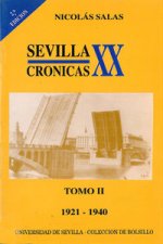 Sevilla: crónicas del siglo XX (1921-1940)