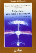 La justicia ¿discurso o mercado?