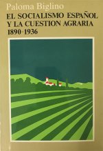 El socialismo español y la cuestión agraria
