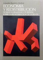 Economía y redistribución. Teorías normativas y positivas sobre la redistribución de la renta
