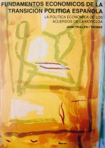 Fundamentos económicos de la transición política española. La política económica de los Acuerdos de