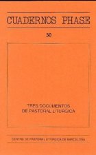 Tres documentos de pastoral litúrgica