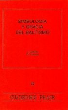 Simbología y gracia del bautismo