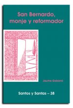 San Bernardo, monje reformador