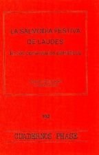 Salmodia festiva de Laudes, La