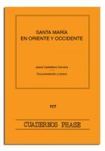 Santa María, en Oriente y Occidente