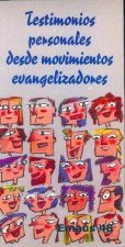 Testimonios personales desde movimientos evangelizadores