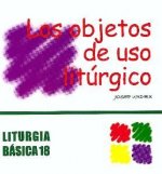 OBJETOS DE USO LITURGICO, LOS