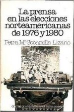La prensa en las elecciones norteamericanas de 1976 y 1980