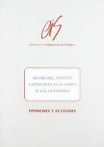 Identidades, actitudes y estereotipos en la España de las autonomías