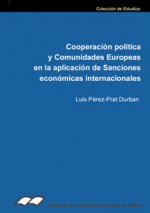 COOPERACION POLITICA Y COMUNIDADES EUROPEAS EN LA APLICACION DE SANCIONES ECONOMICAS INTERNACIONALES