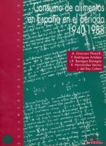 CONSUMO DE ALIMENTOS EN ESPAÑA EN EL PERIODO 1940-1988, EL