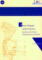 PENSAR EL LENGUAJE, ESCRIBIR LA 