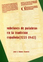 Subclases de palabras en la tradición española (1771- 1847)