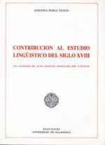 Contribución al estudio lingüístico del siglo XVIII. Los sainetes de Juan Ignacio González del Casti