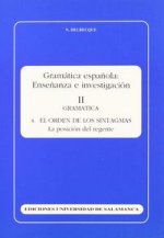 El orden de los sintagmas. La posición del regente