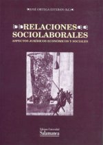 Relaciones sociolaborales (Aspectos jurídicos, económicos y sociales)