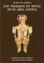 Los trabajos de metal en el área andina
