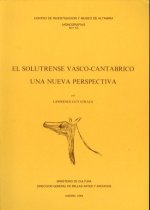 Altamira n. 10: El Solutrense vasco-cantábrico. Una nueva perspectiva