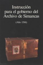 Instrucción para el gobierno del Archivo de Simancas