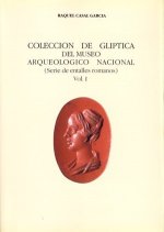 Colección de glíptica del Museo Arqueológico Nacional. Vol. I