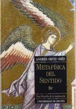 Metaf­sica del sentido. Una filosof­a de la implicación