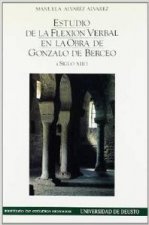 Estudio de la flexión verbal en la obra de Gonzalo de Berceo, siglo xiii