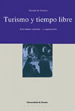 Turismo y tiempo libre. Actividades, métodos y organización