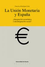 La Unión Monetaria y España ¿Integración económica o desintegración social?