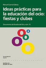 Ideas prácticas para la educación del ocio: fiestas y clubes