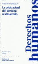 La crisis actual del derecho al desarrollo